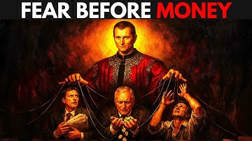 Why You Must Cultivate Fear Before You Earn Wealth - Machiavellian Psychology