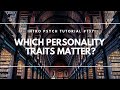 Which Personality Traits Matter? (Intro Psych Tutorial #137)