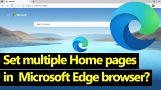 how to set multiple home pages in windows microsoft edge browser? // smart enough