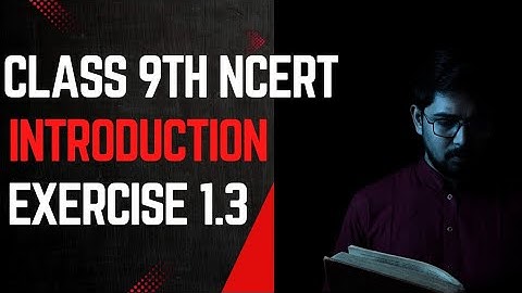 Class 9th ncert maths chapter 1 number system introduction exercise 1.3