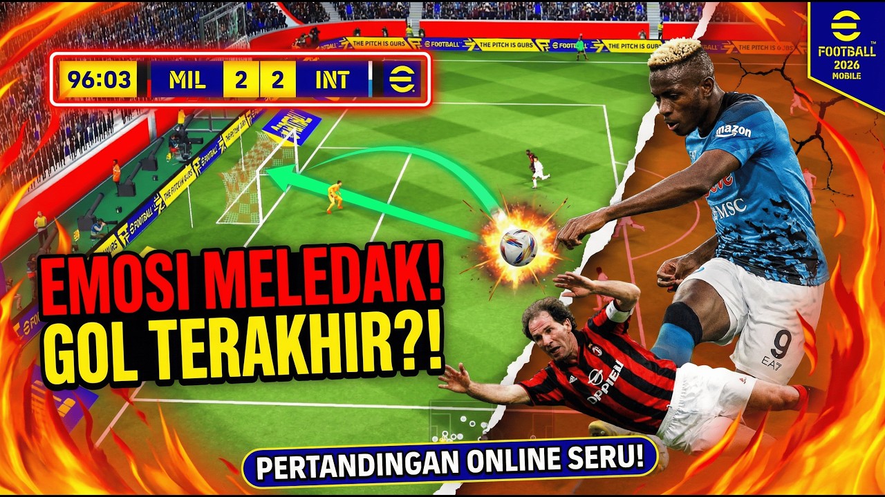 SENAM JANTUNG! Match Paling Menguras Emosi, Tangan Sampai Gemetaran! eFootball 2026 Mobile Gameplay