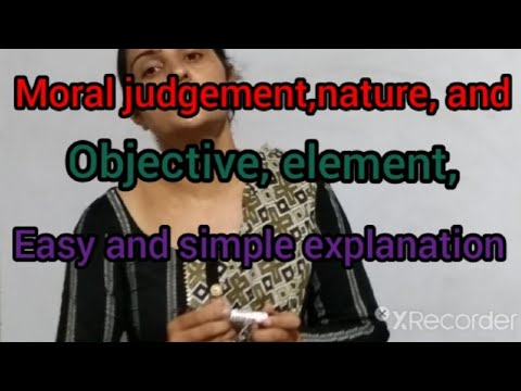 define of moral judgement, nature, element, objective@Poonam Joon commerce classes
