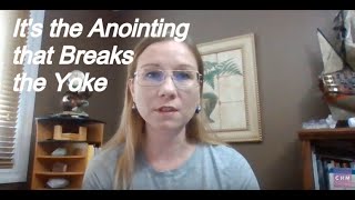 The Anointing Breaks the Yoke