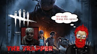 Dead By Daylight The Killers: The Trapper 3 perks one 4k
