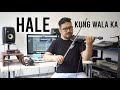 KUNG WALA KA - HALE (Violin Cover by Chino David)