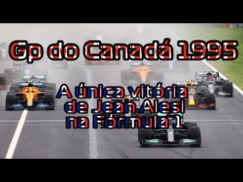 Gp do Canadá 1995 - A única vitória de Jean Alesi na Fórmula 1