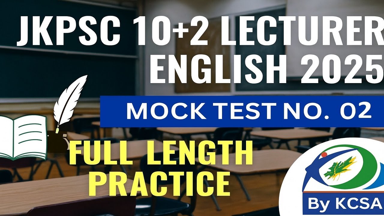 🎯 JKPSC 10+2 Lecturer English 2025 – Full Length Mock Test No. 02 | Crack JKPSC Exam with KCSA
