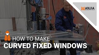 How to make curved fixed windows