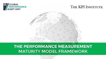 The Performance Measurement Maturity Model Framework - GPA Unit - The KPI Institute
