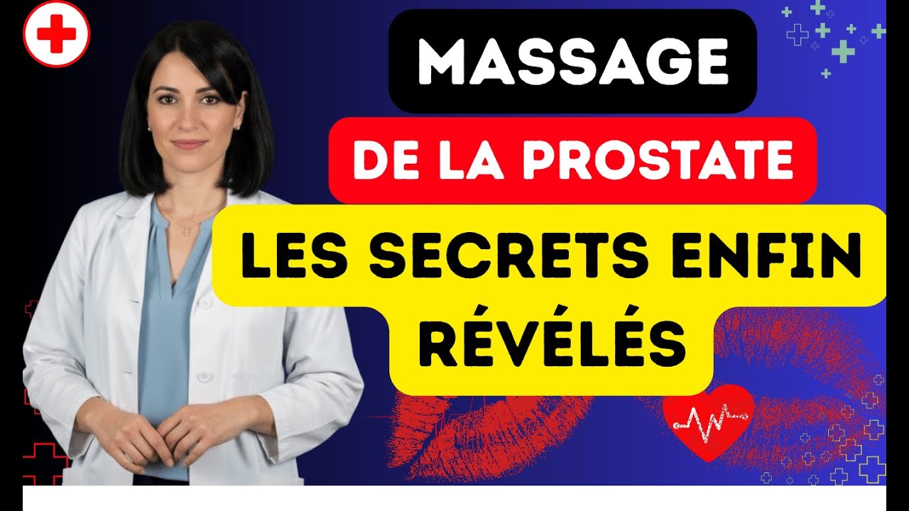 Massage de la prostate. Les révélations d'un médecin.