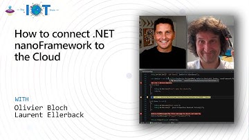 IoT Show: How to connect .Net nanoFramework to the Cloud
