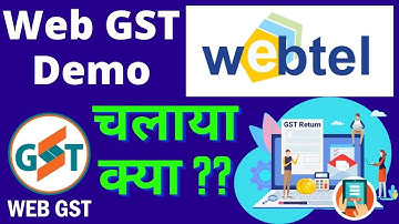 WEB GST Software Demo || Filing GST Return Through Webtel || @WebtelElectrosoft
