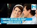 Imran Khan is gay exposes ex wife Reham Khan