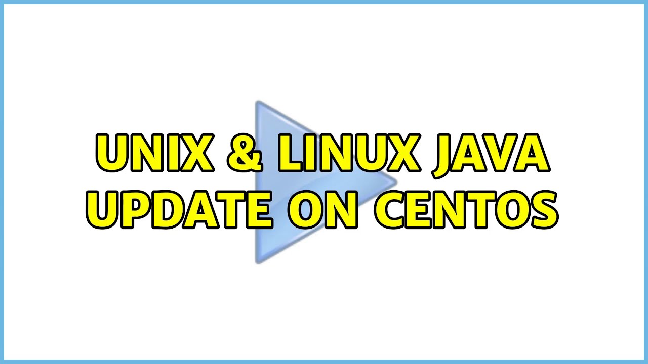 Unix & Linux: Java update on Centos (4 Solutions!!) - YouTube