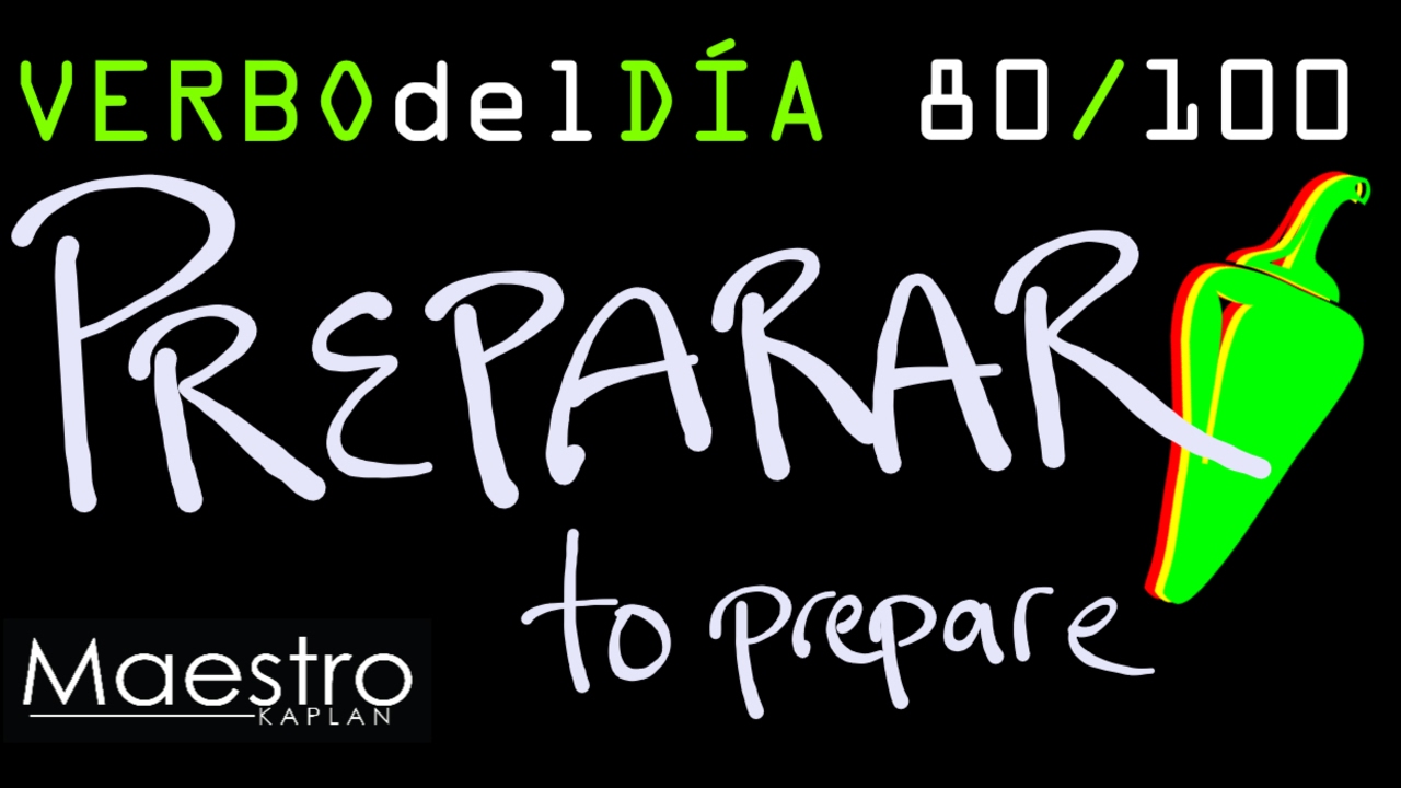 Verb of the day PREPARAR TO PREPARE 80/100 YouTube