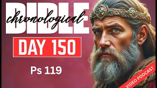 Day 150 Psalm 119 | One Year Chronological Audio Bible Podcast