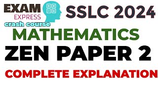 SSLC 2024 MATHEMATICS SAMPLE BOARD PAPER ZEN PAPER 2 COMPLETE EXPLANATION #sslc2024 #sslcmathsclass