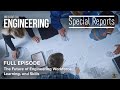 Special report the future of engineering workforce learning and skills