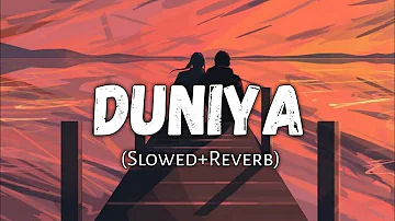 Duniya : Luka Chuppi | Slowed and Reverb | Kartik Aaryan,Kriti Sanon | Akhil | Dhvani B | Viral Lofi