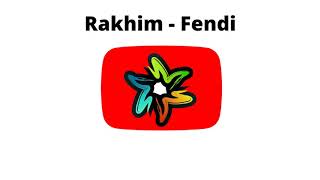 Rakhim - Fendi (minus)
