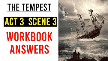 Tempest Act 3 Scene 3 Workbook Answers | Questions Answers | Explanation | Summary | Play | Solution