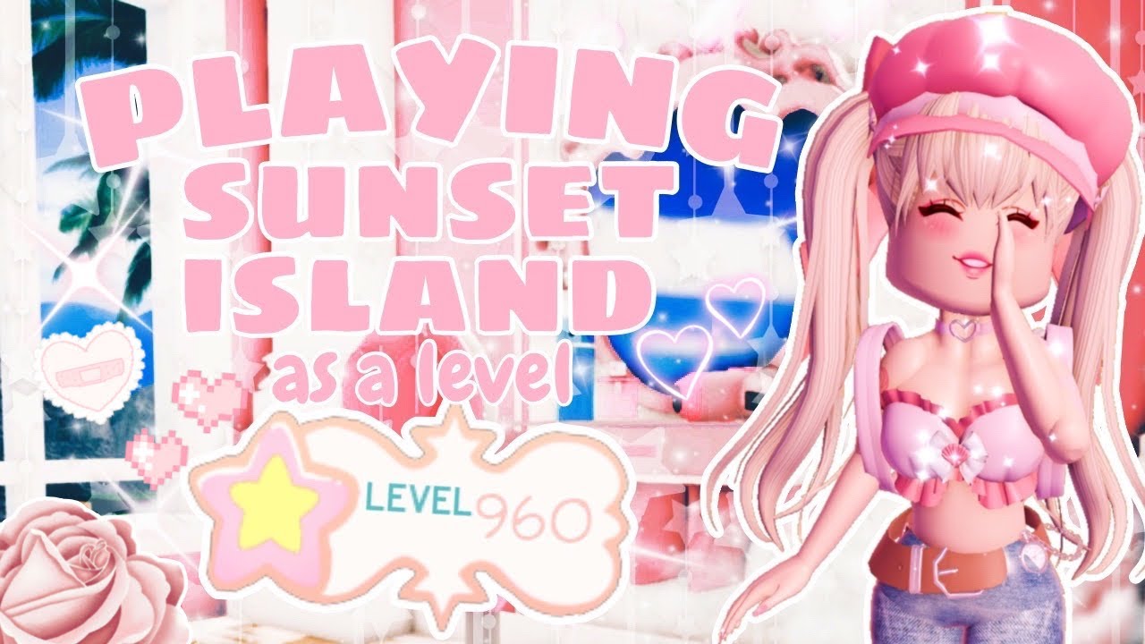 Playing Sunset Island as A LEVEL 960+ 🌴🥥‖ Royale High Sunset Island💫