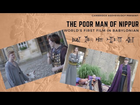 The Poor Man of Nippur - World&rsquo;s first film in Babylonian