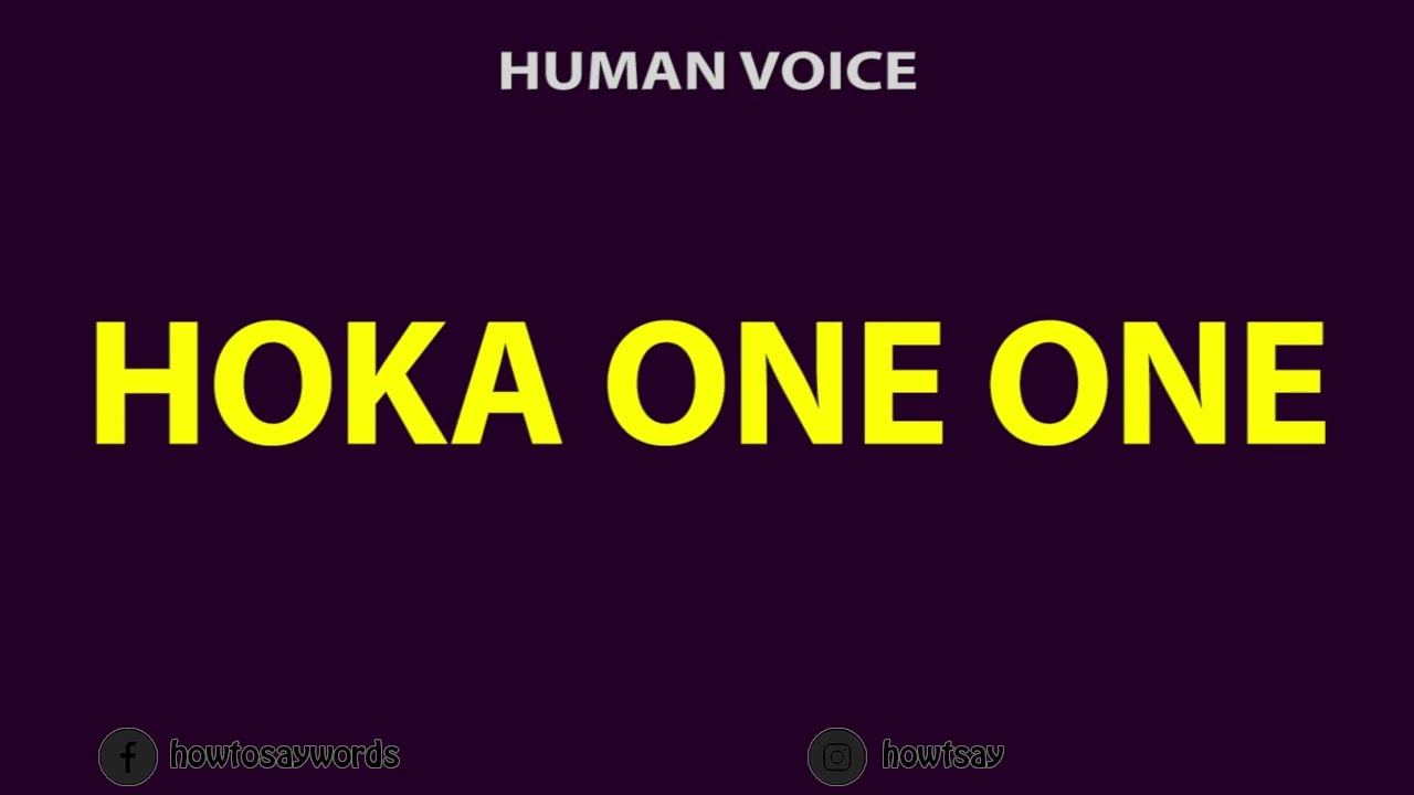 How To Pronounce HOKA ONE ONE YouTube How To Pronounce HOKA ONE ONE YouTube