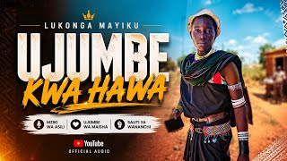 LUKONGA MAYIKU UJUMBE KWAHAWA 0786222589 MBASHA STUDIO 2026