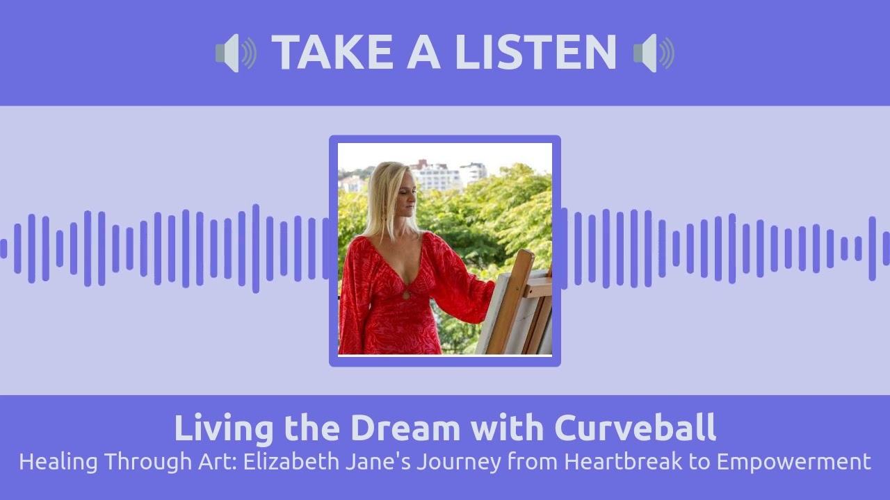 October 15 - Healing Through Art: Elizabeth Jane's Journey from Heartbreak to Empowerment - Full - T