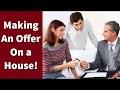 Making an Offer on a House!