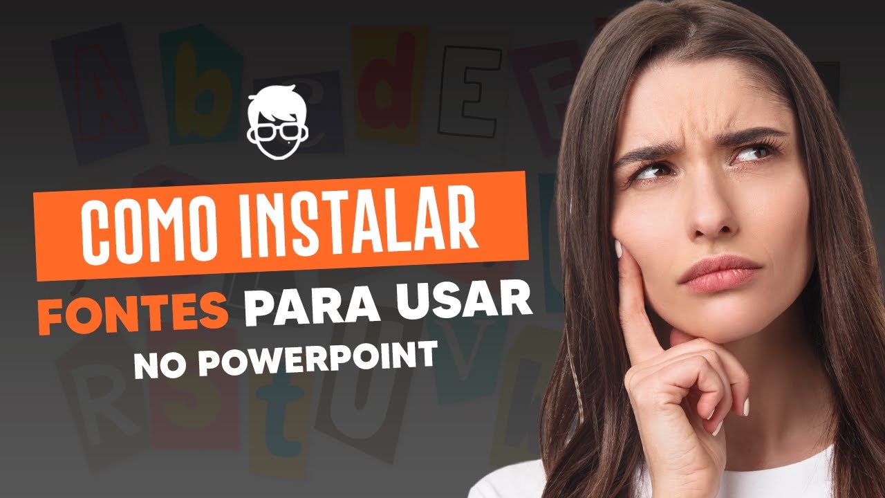 Tutorial | Como instalar fontes no PowerPoint - YouTube