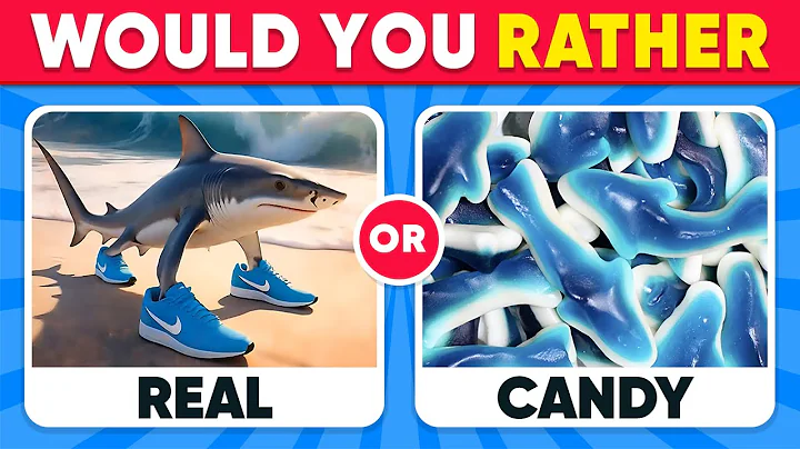 Would You Rather - Real Food vs Candy Edition 🐟🍬🍫 Daily Quiz