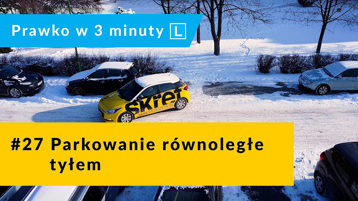 #27 Parkowanie równoległe tyłem