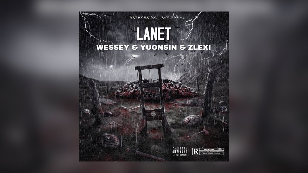 Wessey & Yuonsin & zLexi - Lanet
