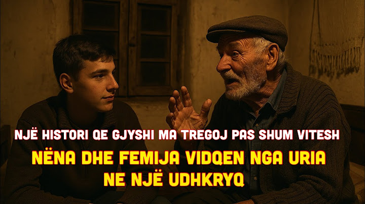 NATËN KUR LINDI BABAI - Gjyshi pa diçka që nuk e harroi kurrë - Një grua dhe një fëmijë në udhekryq
