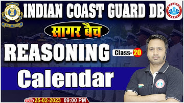 Indian Coast Guard 2023 | Calendar Reasoning Class | Coast Guard DB Reasoning Class