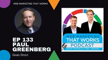 Paul Greenberg Shares Deals Direct Success & Marketing Tips With Adam Franklin