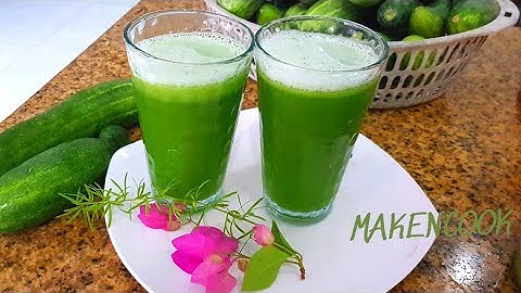 Nước Ép Dưa Leo Tốt Cho sức Khỏe| Cucumber Juice|@makencook3560
