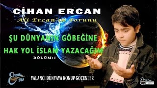 CİHAN ERCAN - YALANCI DÜNYAYA KONUP GÖÇENLER Resimi