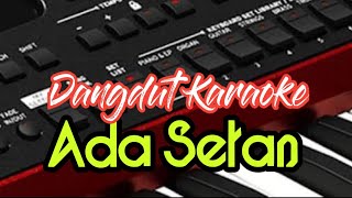 Ada Setan - Karaoke - Music Keyboard Original