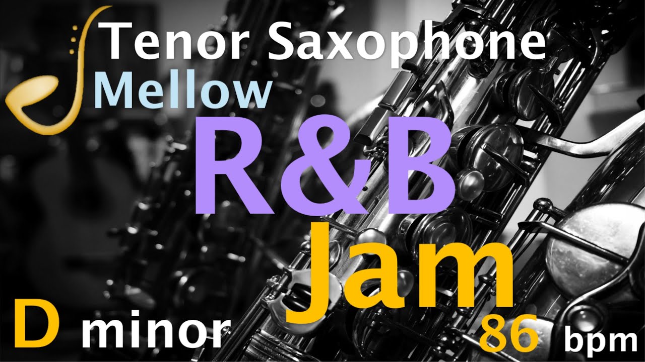 Tenor Saxophone Mellow R&B Backing Track Jam D minor | Improvisation