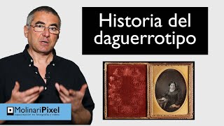 Tutorial: Historia del daguerrotipo