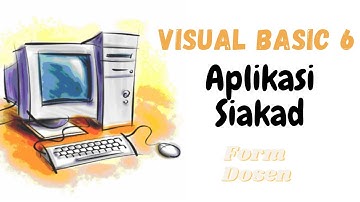 [PART 02] Visual Basic : Membuat Aplikasi SIAKAD - Form Dosen