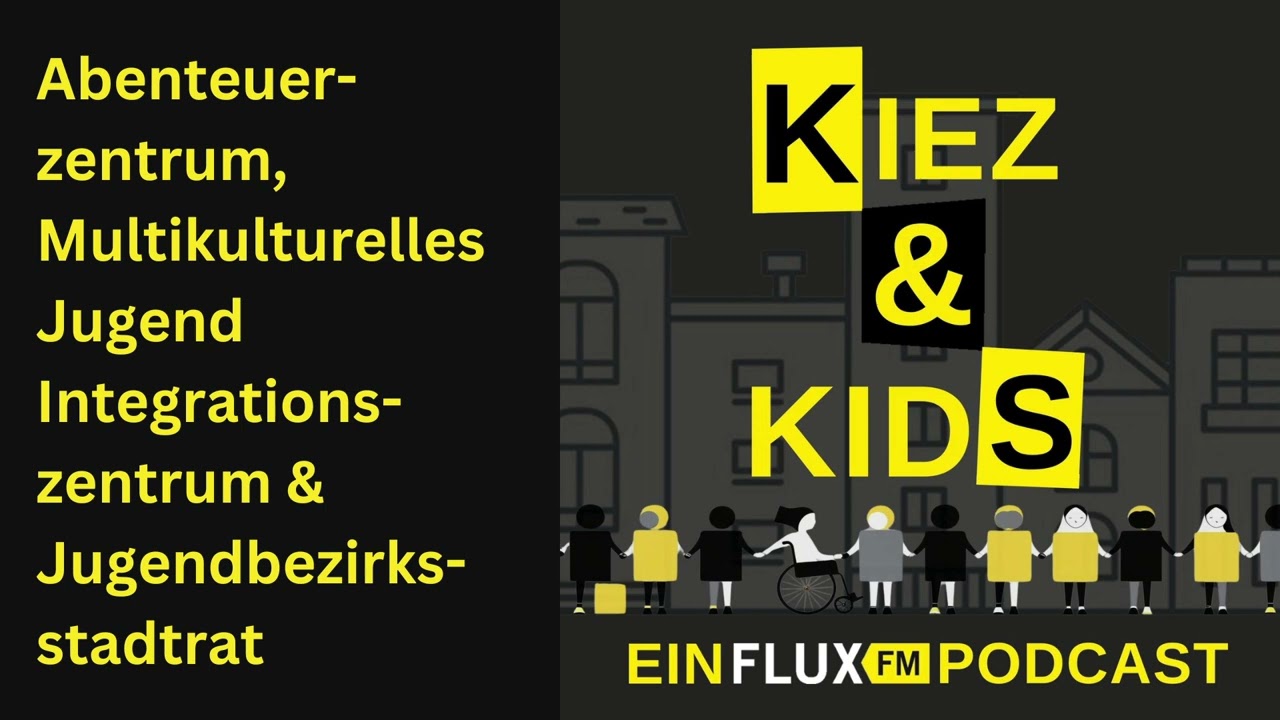 Abenteuerzentrum, Multikulturelles Jugend Integrationszentrum & Jugendbezirksstadtrat