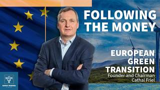 Following the Money  European Green Transition - Building a Green Infrastructure Empire