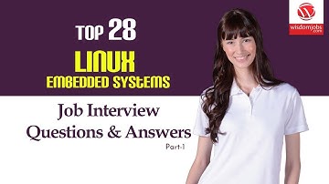 Linux Embedded systems Interview Questions and Answers 2019 Part-1 | Linux Embedded systems
