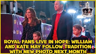 Royal fans live in hope: William and Kate may follow tradition with new photo next month
