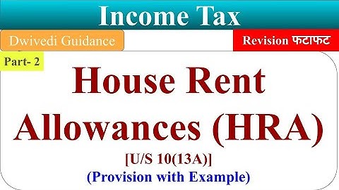 HRA, House Rent Allowance, Exempted Income, house rent allowance calculation in income tax, sec. 10