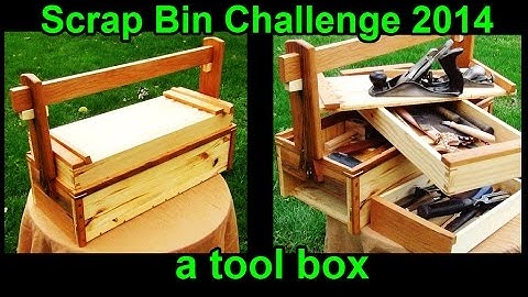 A Toolbox: Scrap Bin Challenge 2014 (Cued from a Traditional Japanese Woodworking Toolbox)